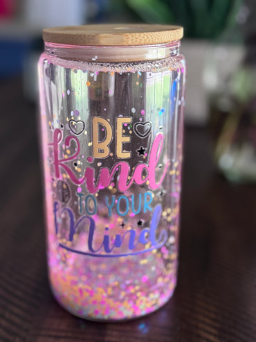 16oz Snow Globe Tumbler Bamboo Lid/Straw Be Kind to Your Mind